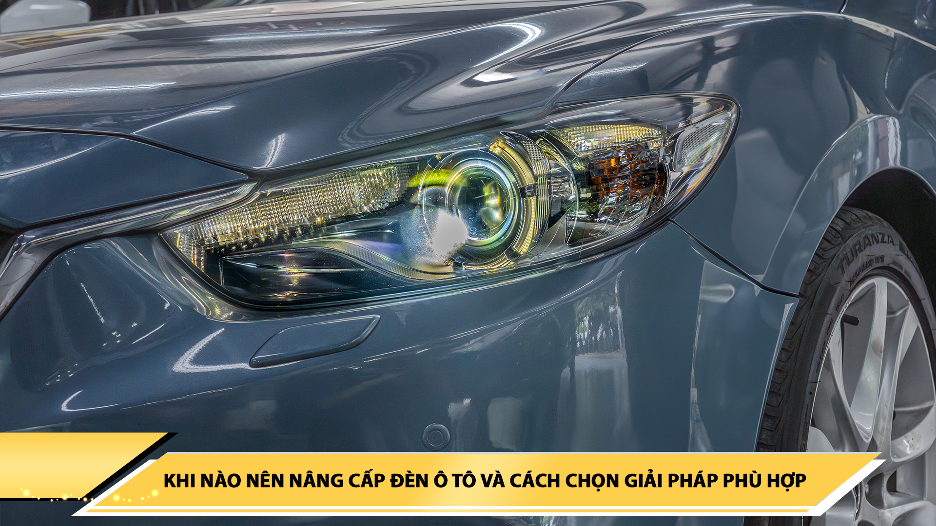 Khi nào nên nâng cấp đèn ô tô và cách chọn giải pháp phù hợp